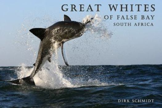 Paperback Great Whites of False Bay - South Africa Book