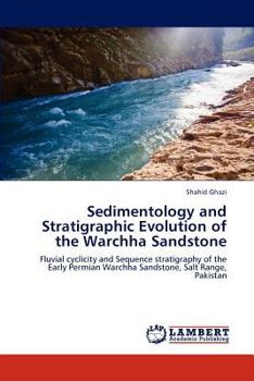 Paperback Sedimentology and Stratigraphic Evolution of the Warchha Sandstone Book