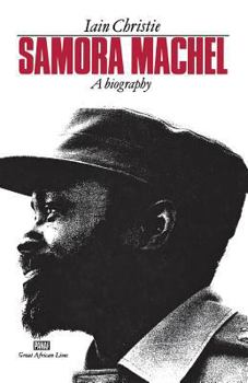 Paperback Samora Machel: A Biography Book