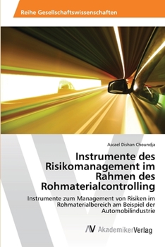Paperback Instrumente des Risikomanagement im Rahmen des Rohmaterialcontrolling [German] Book