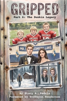 Paperback Gripped Part 6: The Dunkin Legacy Book