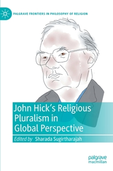 John Hick's Religious Pluralism in Global Perspective