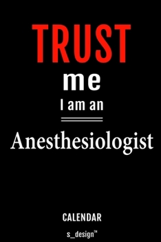 Calendar for Anesthesiologists / Anesthesiologist: Weekly Calendar for 2020 / Journal / Planner for the whole year. Space for Notes, Diary Writing, Event Planning,  Quotes & Memories