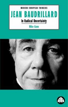 Paperback Jean Baudrillard: In Radical Uncertainty Book