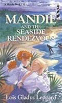 Paperback Mandie and the Seaside Rendezvous Book
