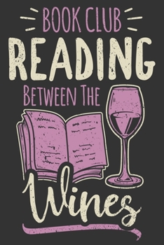 Paperback 2020 Week To View Dated Planner Diary: 6x9 Inches Paperback Book Club Reading Between The Wines Funny Reader Pun Joke Book