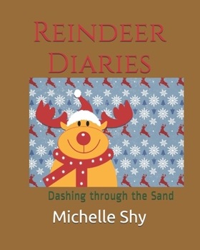 Paperback Reindeer Diaries: Dashing through the Sand Book