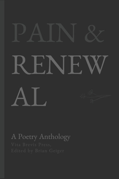 Paperback Pain & Renewal: A Poetry Anthology Book