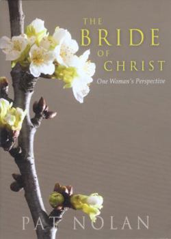 Paperback The Bride of Christ: One Woman's Perspective Book