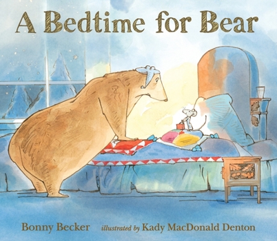A Bedtime for Bear - Book #3 of the Bear and Mouse