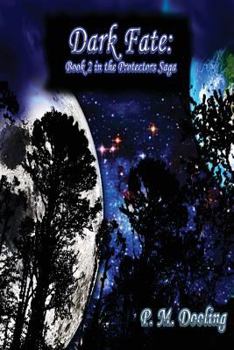 Paperback Dark Fate: Book 2 in the Protectors Saga Book