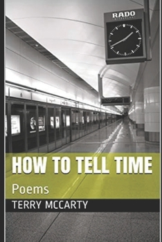 Paperback How To Tell Time: Poems Book