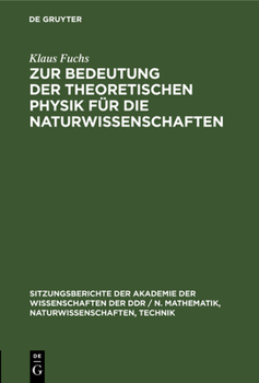 Hardcover Zur Bedeutung Der Theoretischen Physik Für Die Naturwissenschaften [German] Book