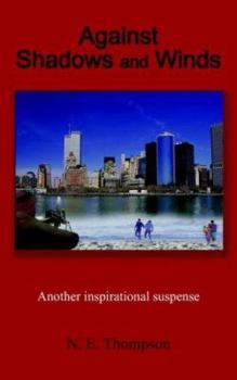 Paperback Against Shadows and Winds Book