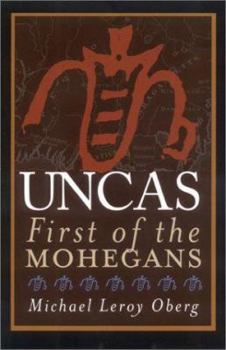 Hardcover Uncas: First of the Mohegans Book