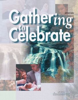 Paperback Gathering to Celebrate: (Student Booklet) Book