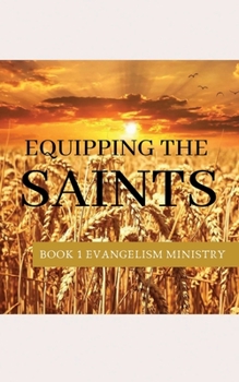 Paperback Equipping the Saints: Evangelism Ministry Book