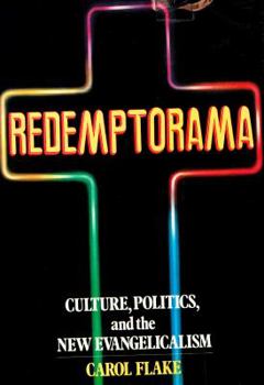 Hardcover Redemptorama: Culture, Politics, and the New Evangelicalism Book