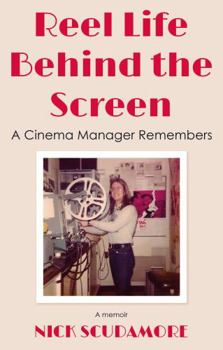 Paperback Reel Life Behind the Screen: A Cinema Manager Remembers: A memoir Book