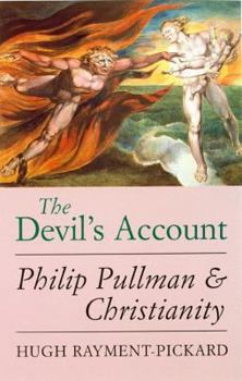 Paperback The Devil's Account: Philip Pullman and Christianity Book