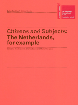Paperback Citizens and Subjects: The Netherlands, for Example Book
