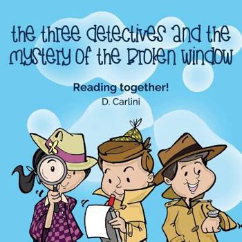 Paperback The Three Detectives and the Mystery of the Broken Window Book