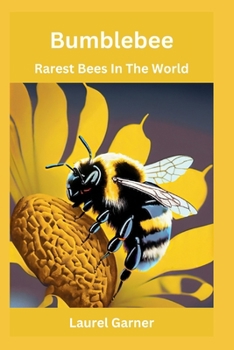 Paperback Bumblebee: Rarest Bees In The World Book
