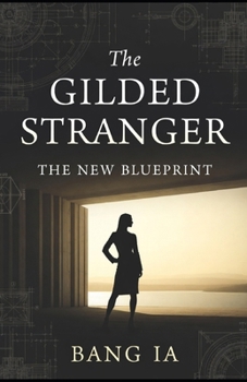 Paperback The Gilded Stranger The New Blueprint: Psychological Thriller Novella Book