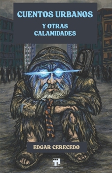 Paperback Cuentos urbanos y otras calamidades [Spanish] Book