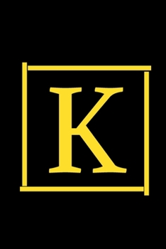 K: Cute Initial Monogram Letter K College Ruled Notebook / Blank Lined Note Book / Diary For Writing & Note Taking For Women,Men,and Kids / Awesome Journal Gift / Perfect Birthday Gift