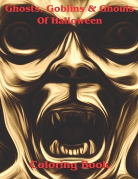Paperback Ghosts, Goblins & Ghouls Of Halloween Coloring Book