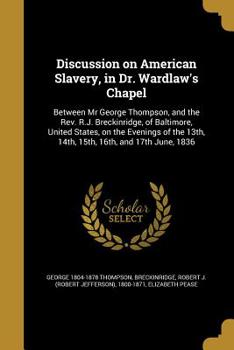 Paperback Discussion on American Slavery, in Dr. Wardlaw's Chapel Book