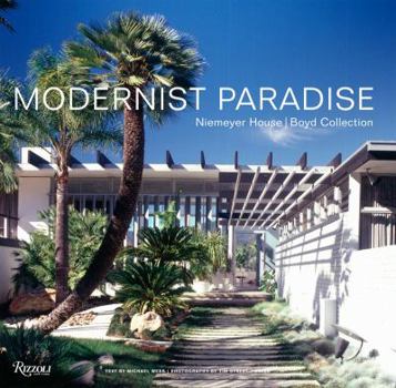 Hardcover Modernist Paradise: Niemeyer House/Boyd Collection Book