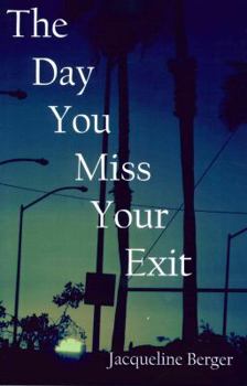 Paperback The Day You Miss Your Exit Book