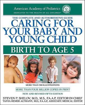 Caring for Your Baby and Young Child: Birth to Age 5