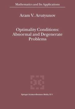Paperback Optimality Conditions: Abnormal and Degenerate Problems Book