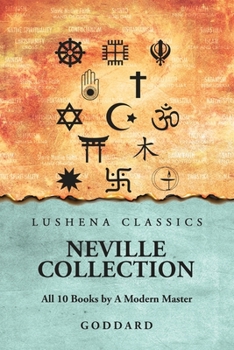 Paperback Neville Collection: All 10 Books by A Modern Master: All 10 Books by A Modern Master by Goddard Book