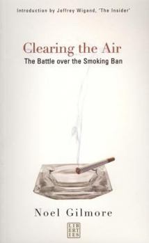 Clearing the Air: The Battle over the Smoking Ban