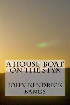 A House-Boat on the Styx
