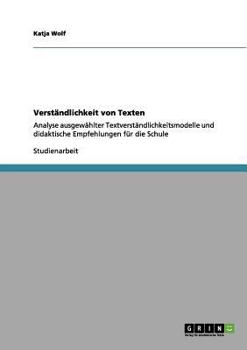 Paperback Verständlichkeit von Texten: Analyse ausgewählter Textverständlichkeitsmodelle und didaktische Empfehlungen für die Schule [German] Book