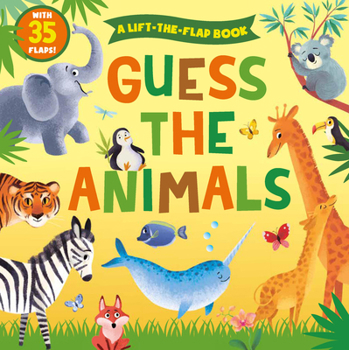 Board book Guess the Animals: A Lift-The-Flap Book with 35 Flaps! Book