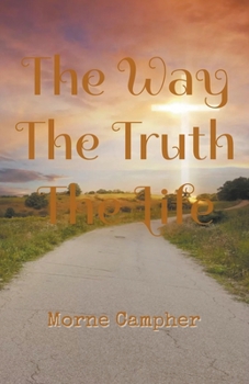 Paperback The Way, The Truth, The Life Book