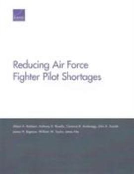 Paperback Reducing Air Force Fighter Pilot Shortages Book