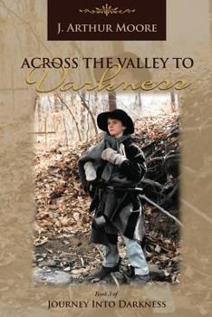 Paperback Across the Valley to Darkness (3rd Edition) Book