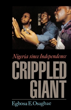Paperback The Crippled Giant: Nigeria Since Independence Book