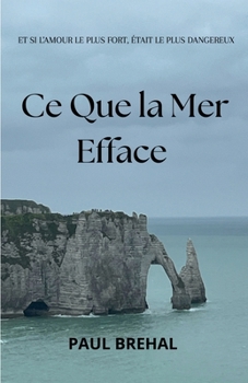 Paperback Ce que la mer efface [French] Book