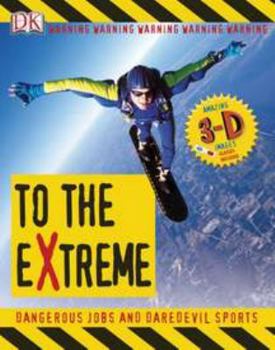 Hardcover To the Extreme [With 3-D Glasses] Book