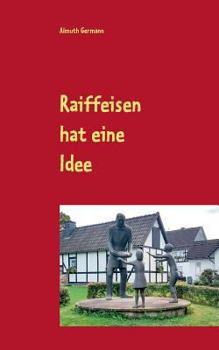 Paperback Raiffeisen hat eine Idee [German] Book