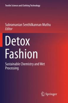 Paperback Detox Fashion: Sustainable Chemistry and Wet Processing Book