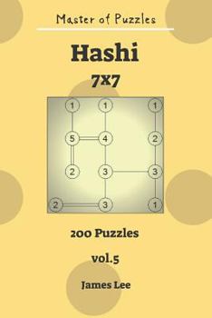 Paperback Master of Puzzles - Hashi 200 Puzzles 7x7 Vol. 5 Book